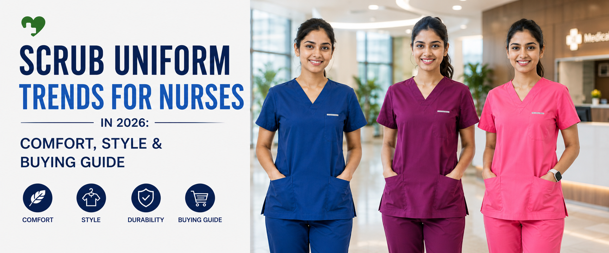 Scrub Uniform Trends for Nurses in 2026: Comfort, Style & Buying Guide